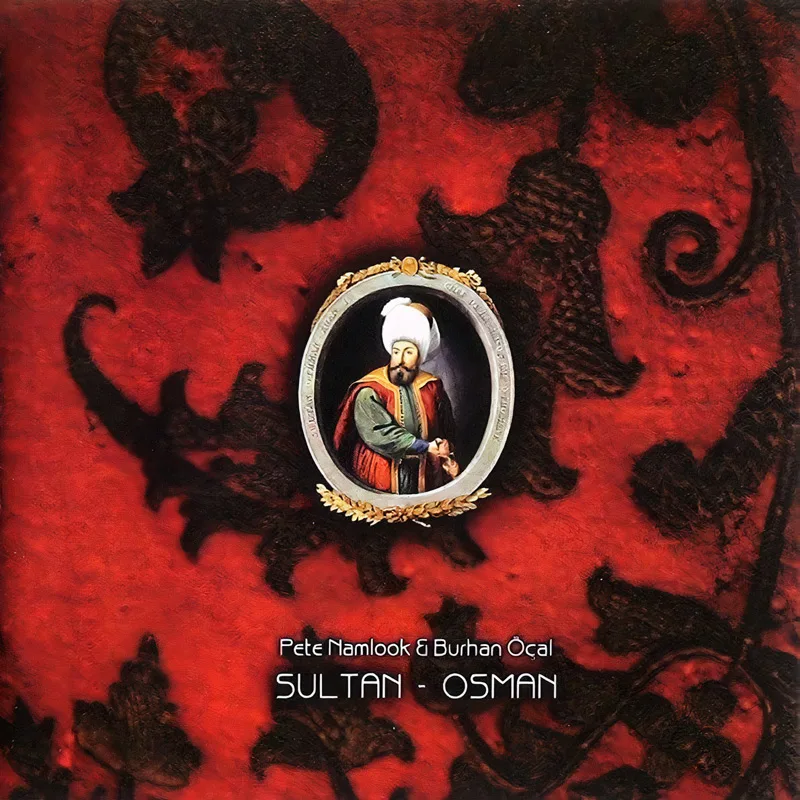 Sultan — Osman. A brief history of the album