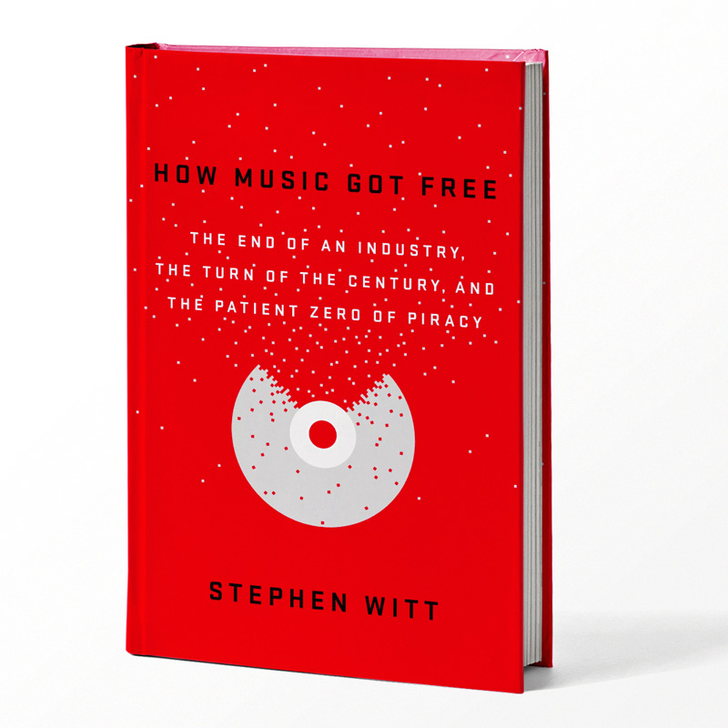 Book: Stephen Witt — How music got free