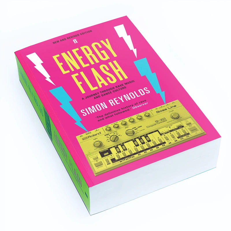 Book: Simon Reynolds — Energy Flash / Generation Ecstasy