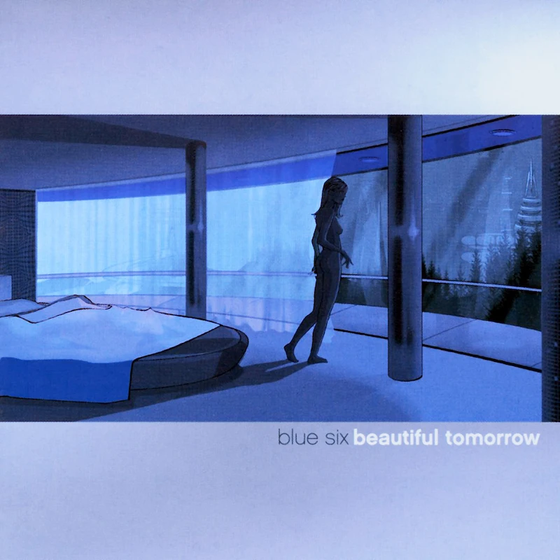 Blue Six — Beautiful Tomorrow. Brief story on a genuine deep house album